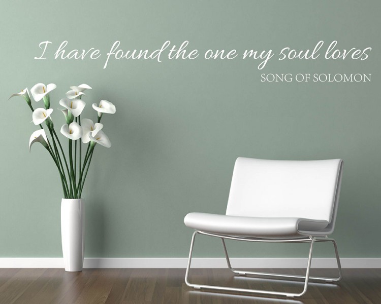 I have found the one my soul loves. I have found the one my soul loves.